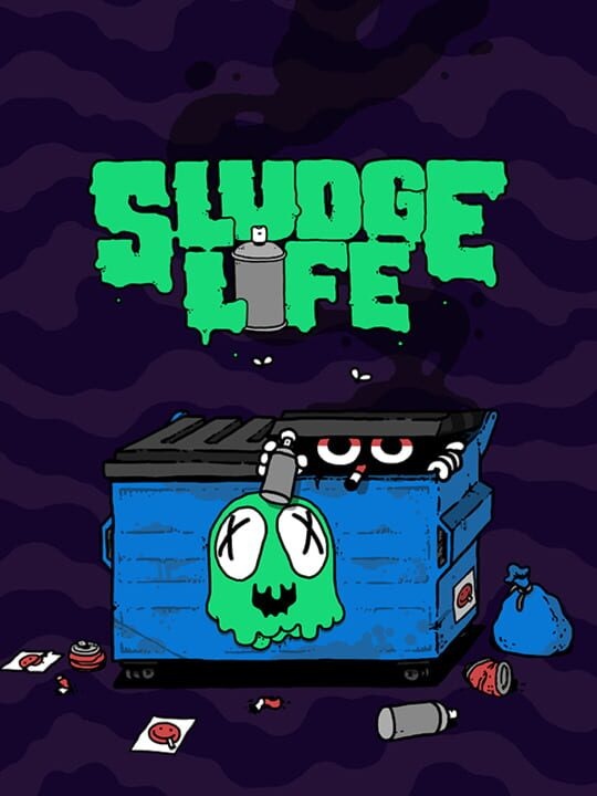 SLUDGE LIFE