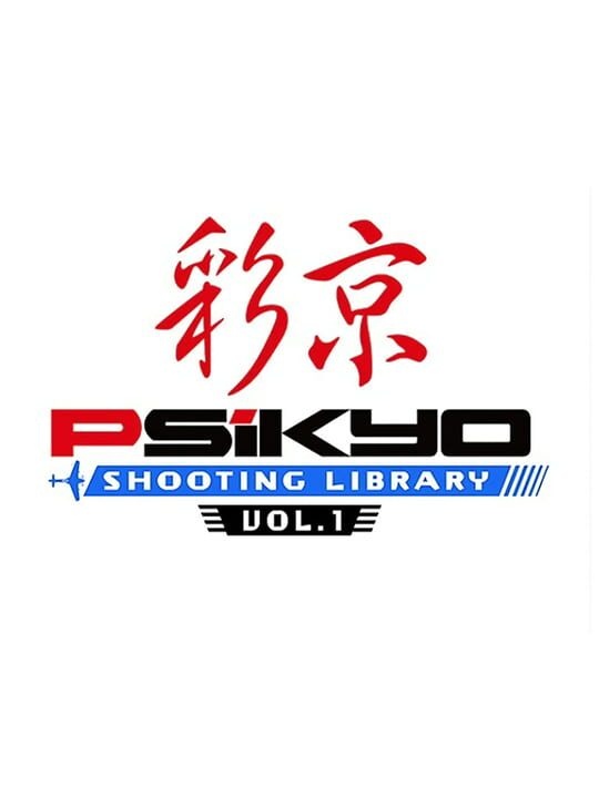 Psikyo Shooting Library Vol. 1