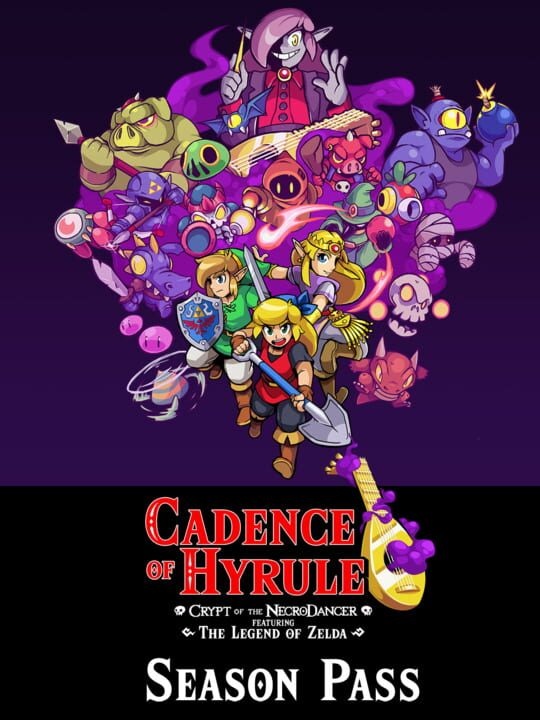 Cadence of Hyrule: Crypt of the NecroDancer Featuring the Legend of Zelda - Season Pass