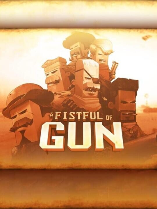 A Fistful of Gun