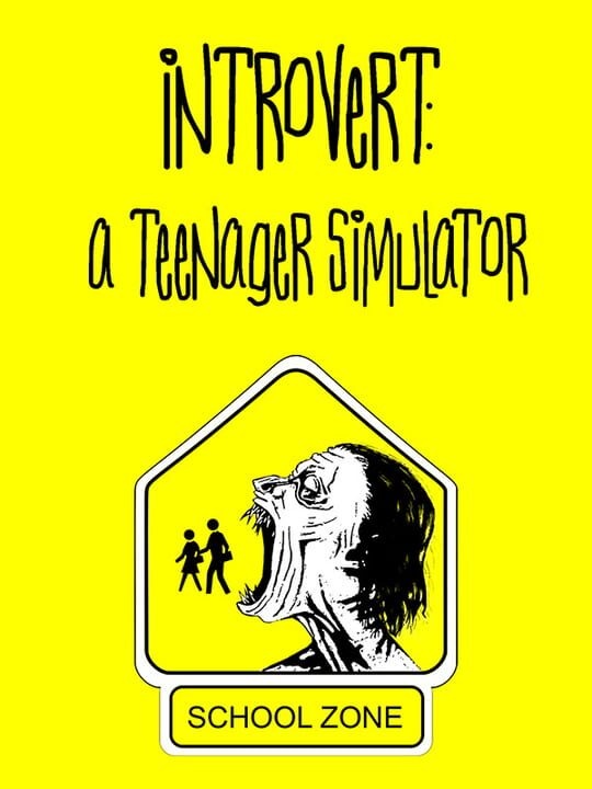 Introvert: A Teenager Simulator