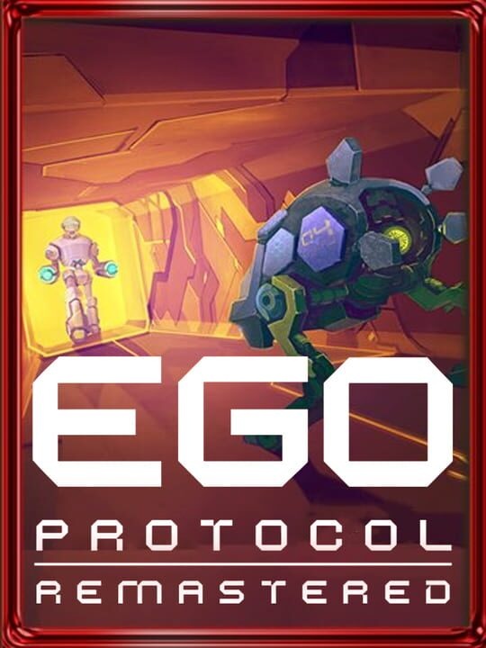 Ego Protocol: Remastered