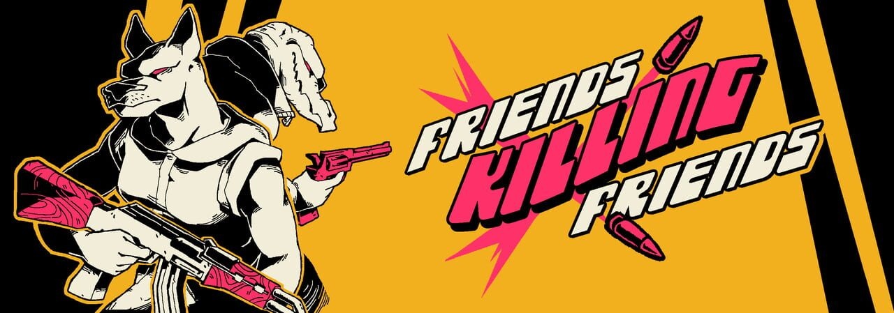 Friends Killing Friends