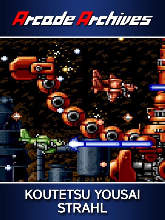 Arcade Archives: Koutetsu Yousai Strahl