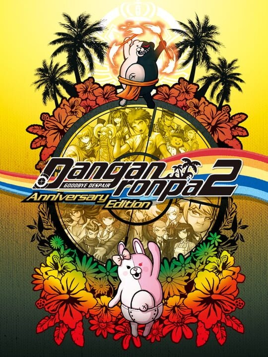 Danganronpa 2: Goodbye Despair - Anniversary Edition