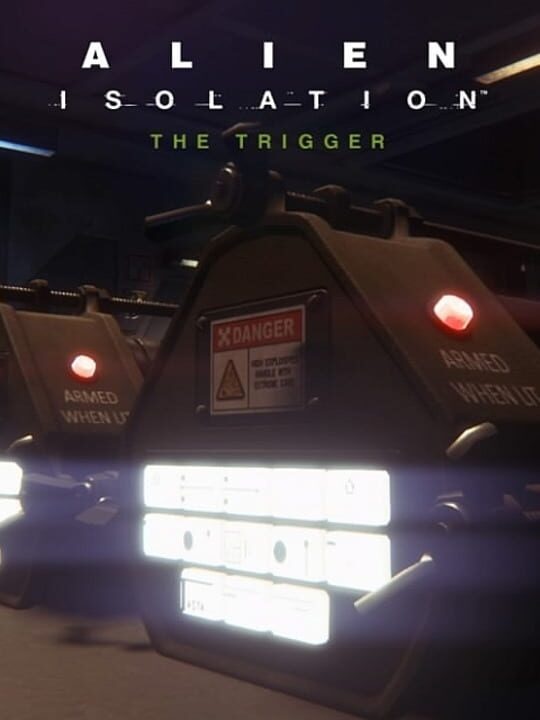 Alien: Isolation - The Trigger