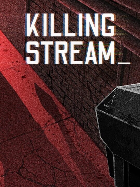 Killing Stream