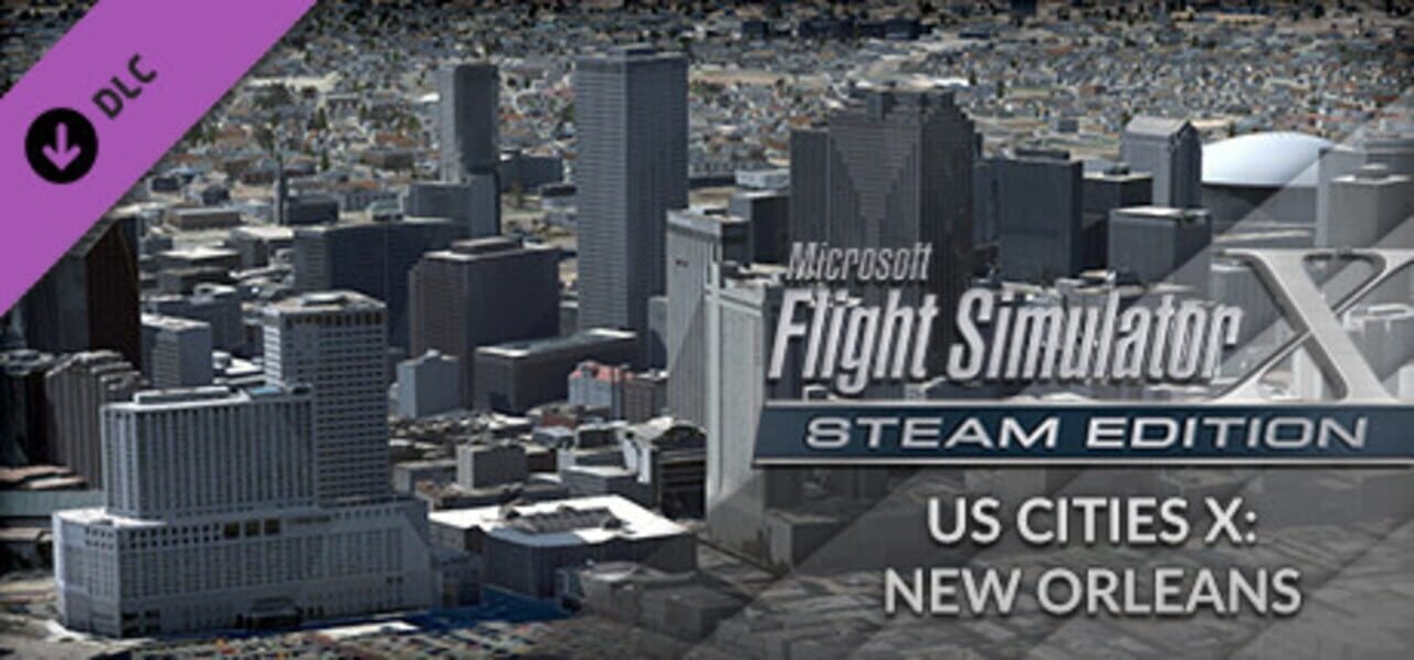 FSX Steam Edition: US Cities X: New Orleans Add-On