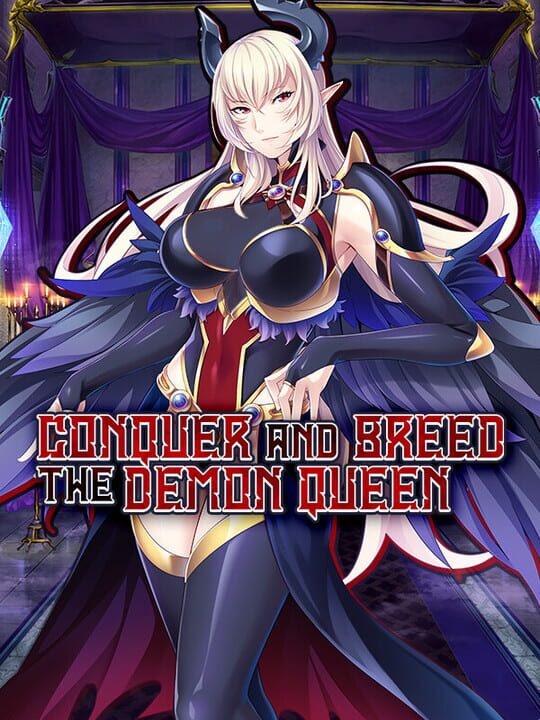 Conquer and Breed the Demon Queen