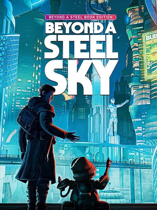 Beyond a Steel Sky: Beyond a Steel Book Edition