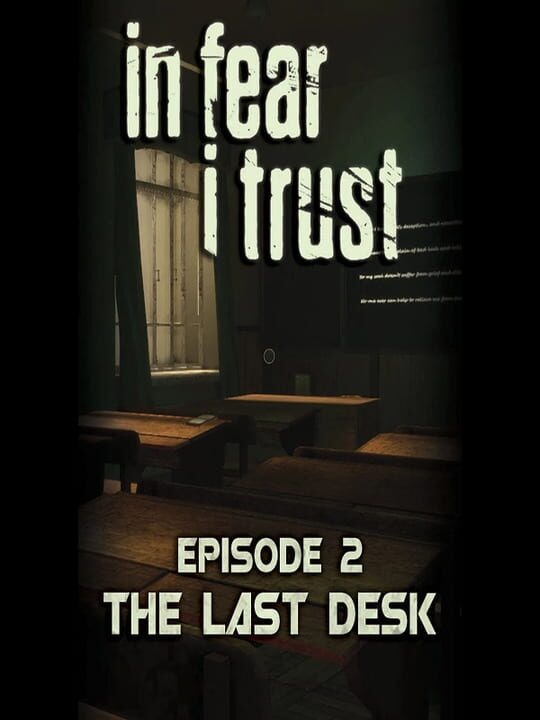 In Fear I Trust: Episode 2