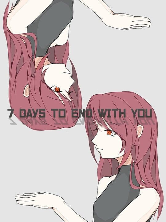 7 Days to End with You