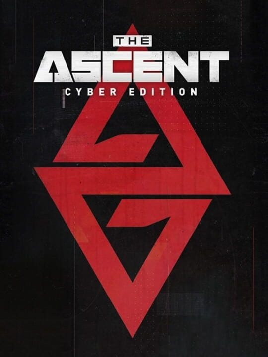 The Ascent: Cyber Edition