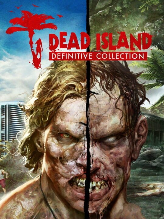 Dead Island Definitive Collection