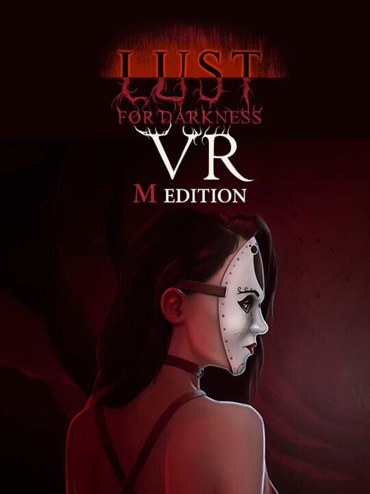 Lust for Darkness VR: M Edition