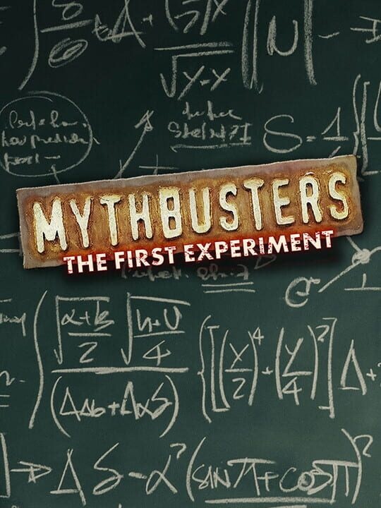 MythBusters: The First Experiment