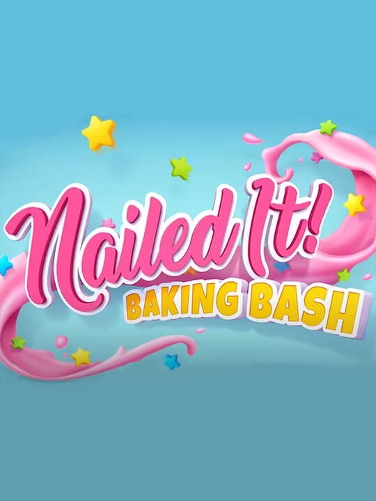 Nailed It! Baking Bash