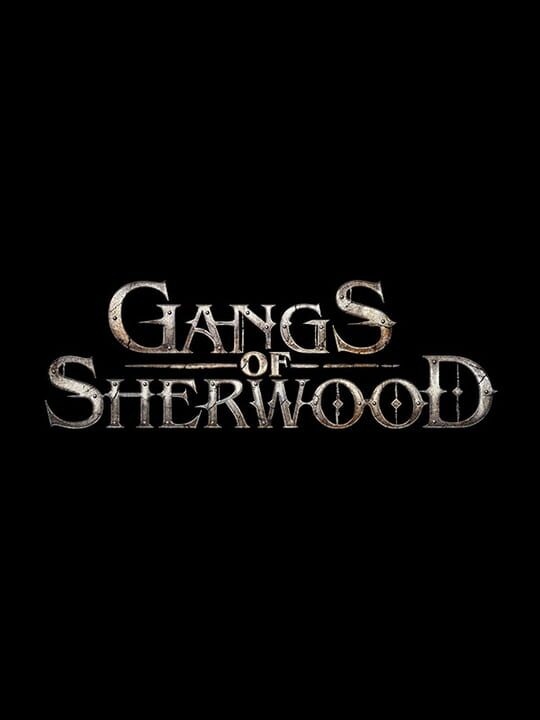 Gangs of Sherwood