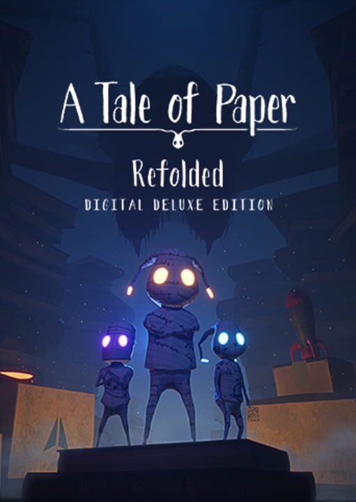 A Tale of Paper: Refolded - Digital Deluxe Edition