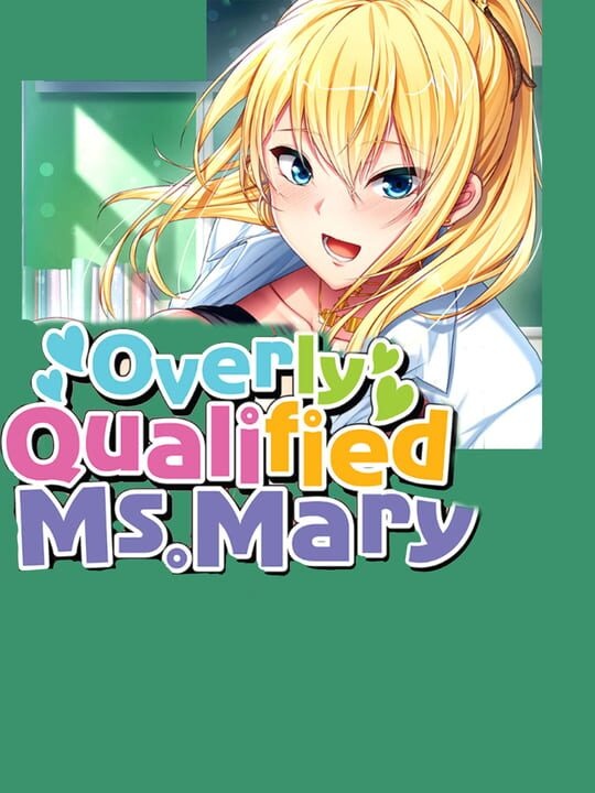 Overly Qualified Ms. Mary