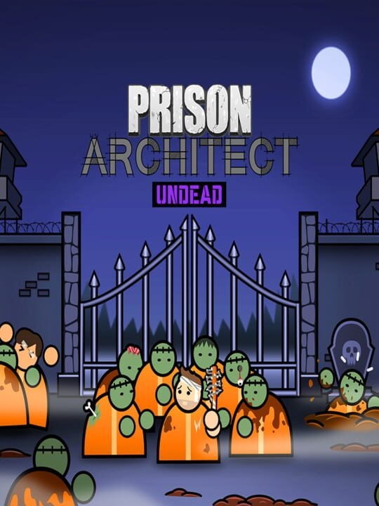 Prison Architect: Undead