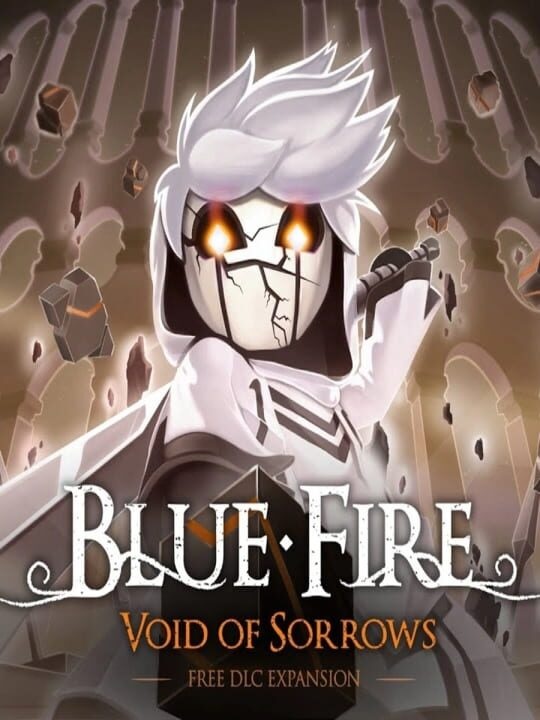 Blue Fire: Void of Sorrows