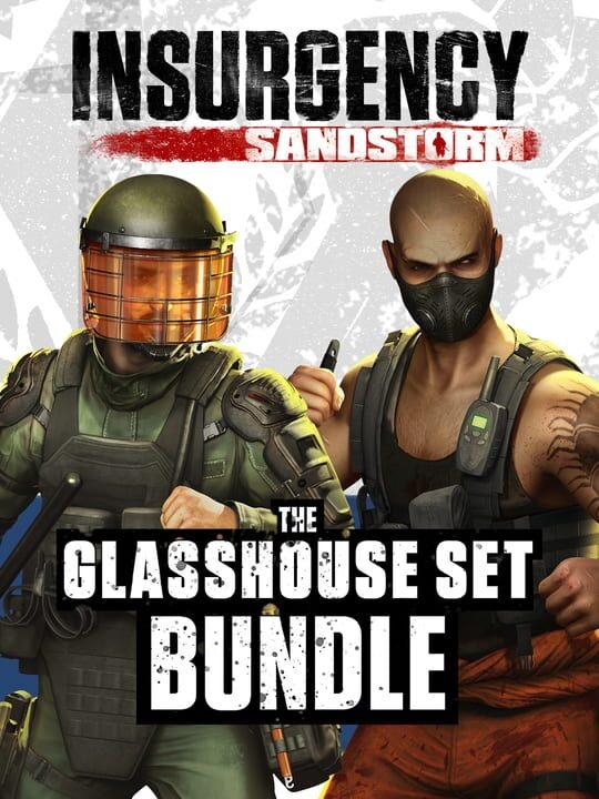 Insurgency: Sandstorm - Glasshouse Set Bundle