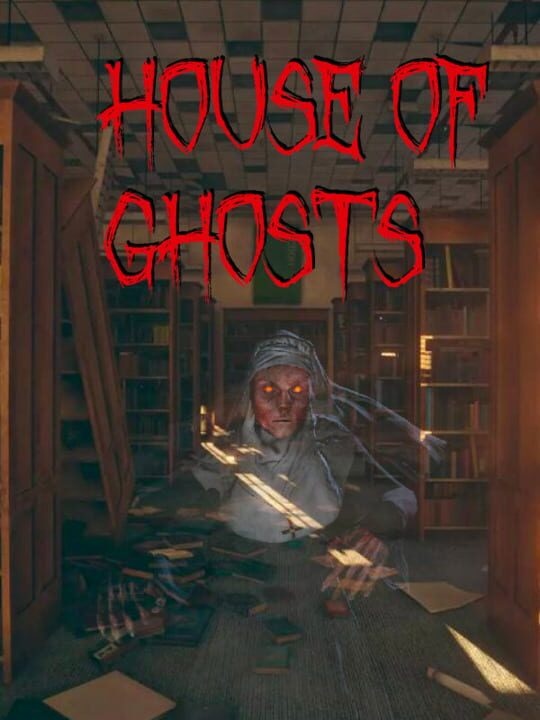 House of Ghosts