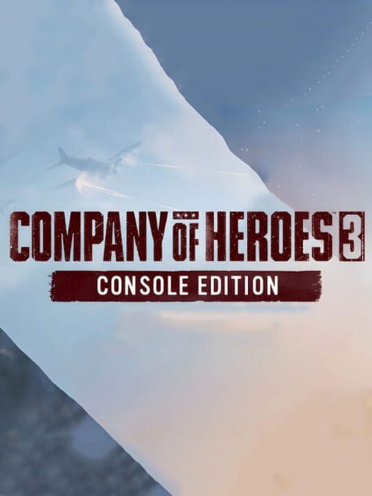 Company of Heroes 3: Console Edition