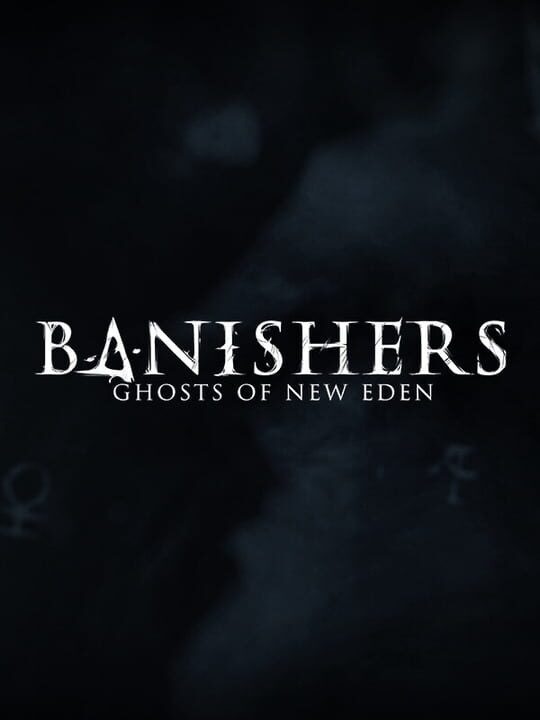 Banishers: Ghosts of New Eden