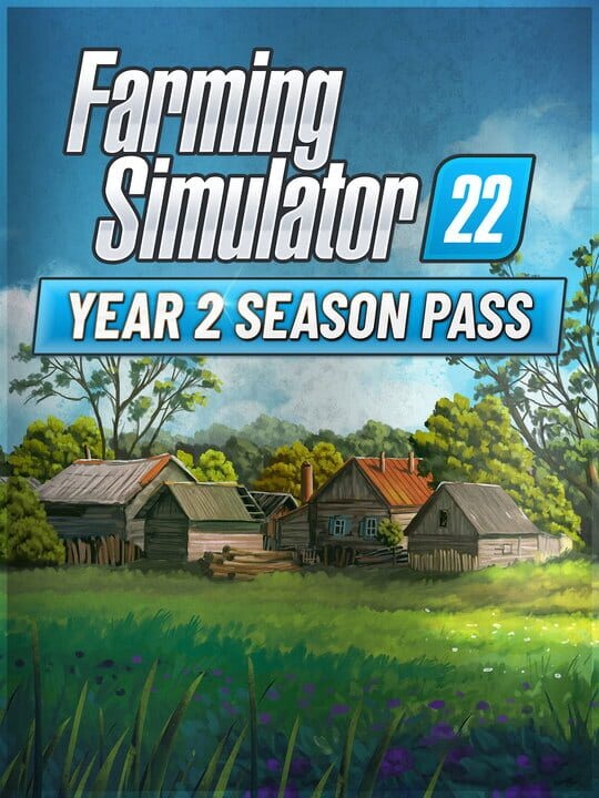 Farming Simulator 22 - Year 2 Season Pass