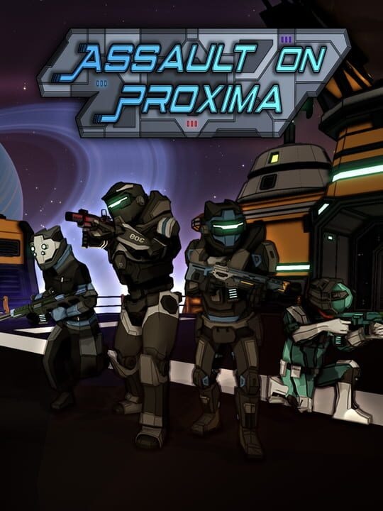 Assault on Proxima