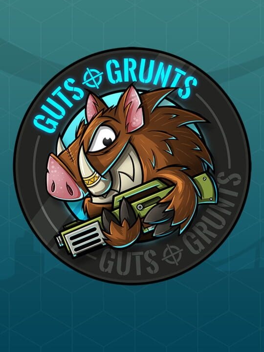 Guts 'n Grunts