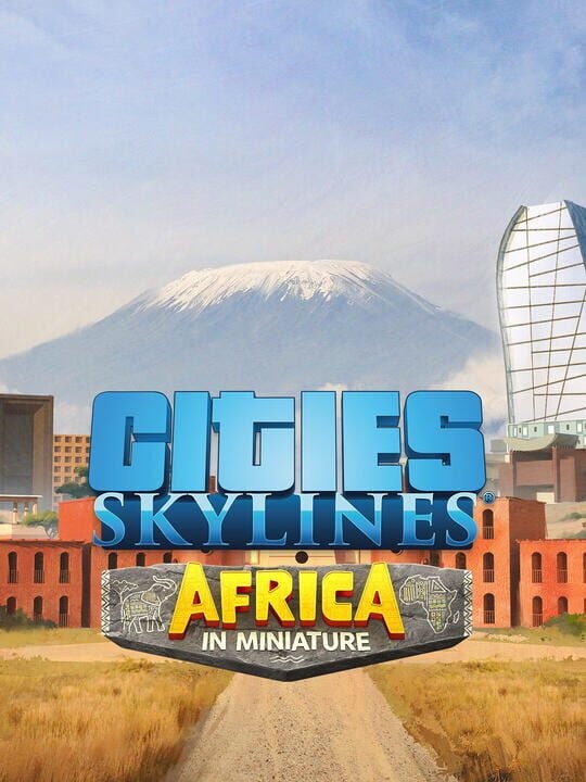 Cities: Skylines - Content Creator Pack: Africa in Miniature