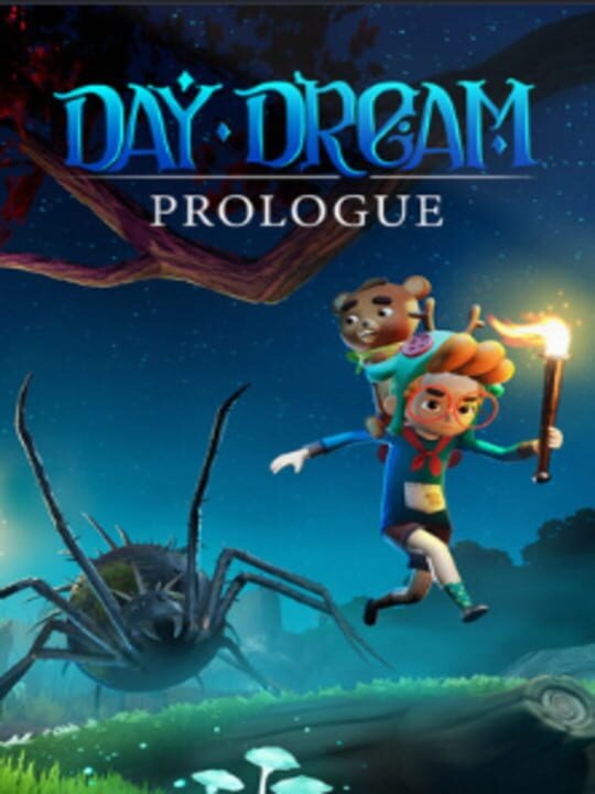 Daydream: Prologue