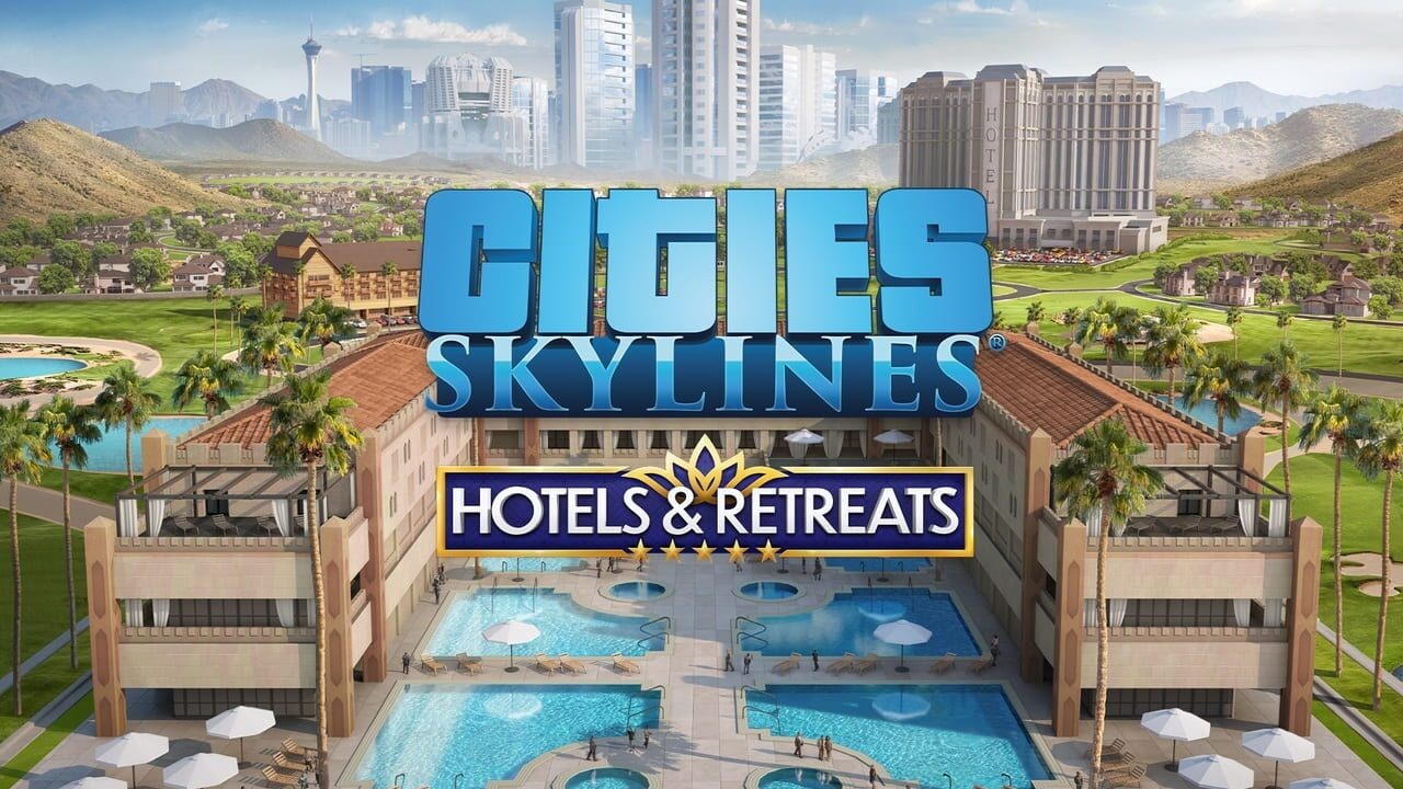 Cities: Skylines - Hotels & Retreats