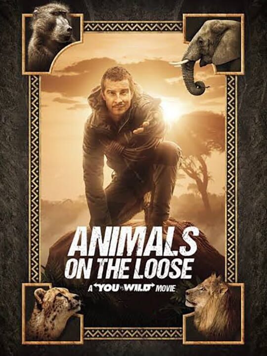 Animals on the Loose: A You vs. Wild Movie