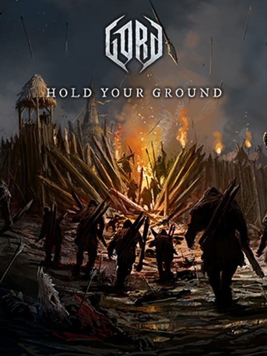 Gord: Hold Your Ground