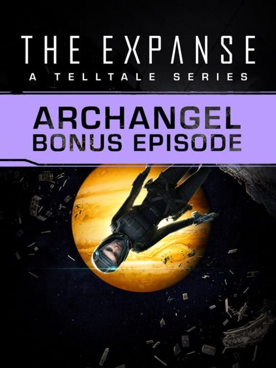 The Expanse: A Telltale Series - Archangel Bonus Episode