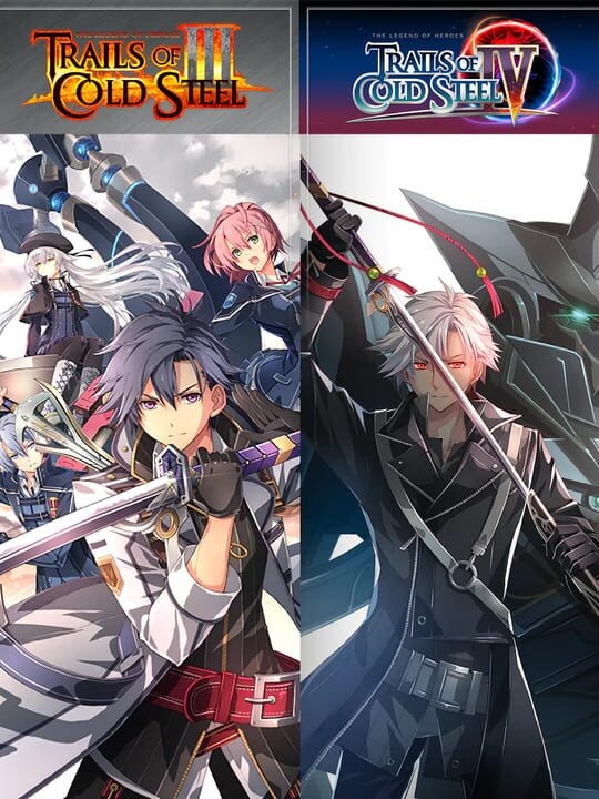 The Legend of Heroes: Trails of Cold Steel III / The Legend of Heroes: Trails of Cold Steel IV