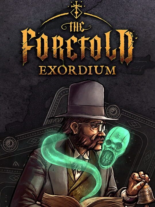 The Foretold: Exordium