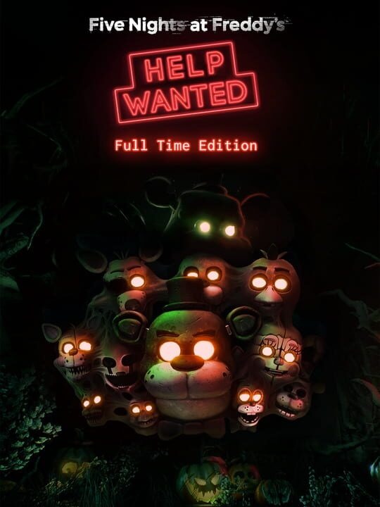 Five Nights at Freddy's: Help Wanted - Full Time Edition