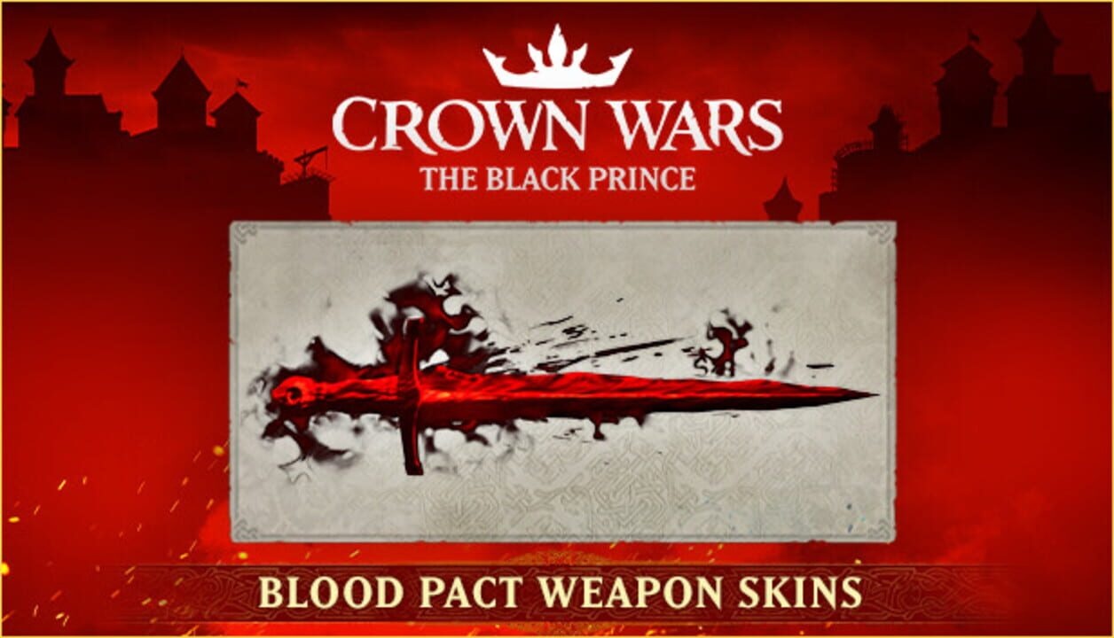 Crown Wars: The Black Prince - Blood Pact Weapon Skins