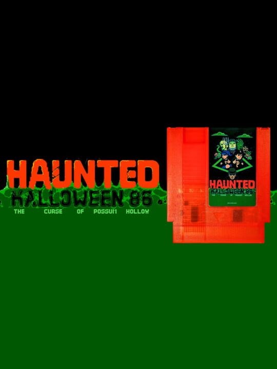 HAUNTED: Halloween '86 (The Curse Of Possum Hollow)