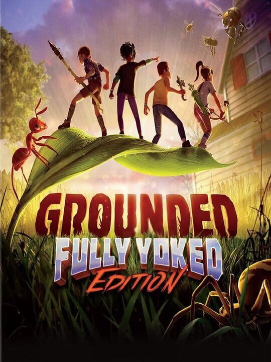 Grounded: Fully Yoked Edition