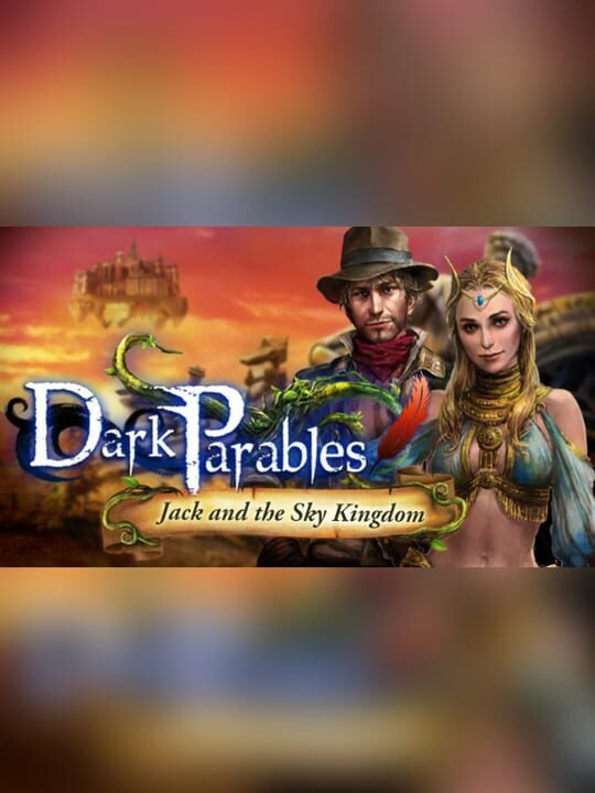 Dark Parables: Jack and the Sky Kingdom Collector's Edition