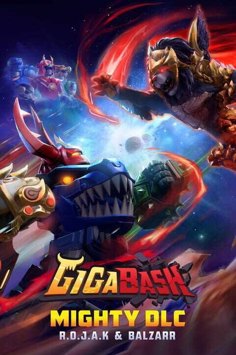 GigaBash: Mighty DLC - R.O.J.A.K & Balzarr