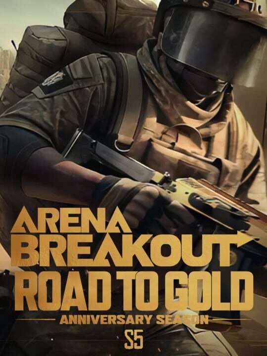 Arena Breakout: Season 5 - Road to Gold