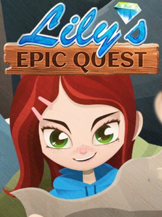 Lily´s Epic Quest