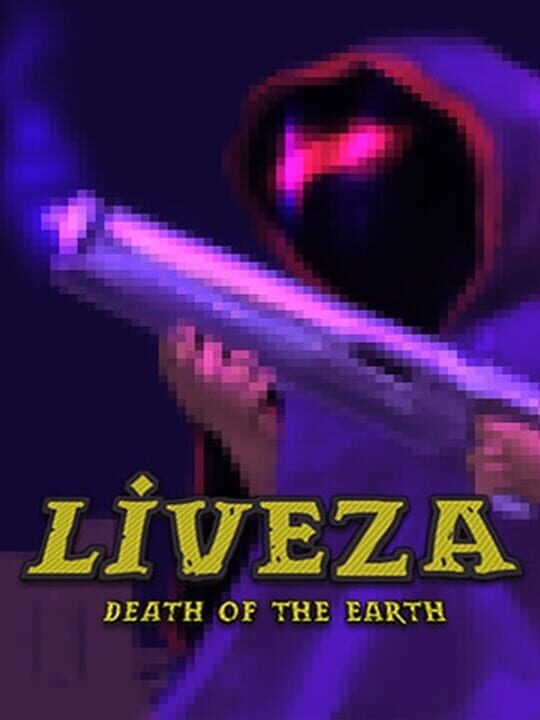 Liveza: Death of the Earth